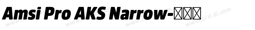 Amsi Pro AKS Narrow字体转换 Amsi Pro AKS Narrow字体转换